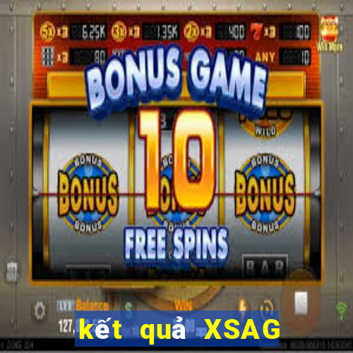 kết quả XSAG ngày 6