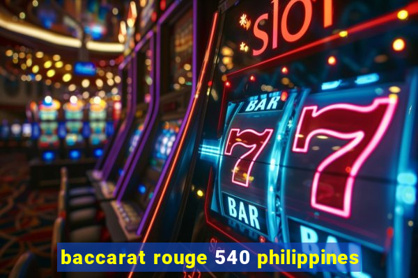 baccarat rouge 540 philippines