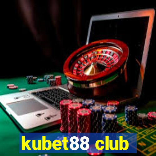 kubet88 club