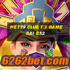 Net79 Club Tại Game Bài B52