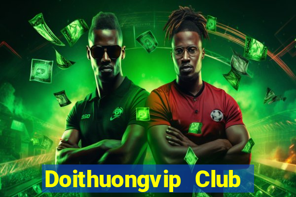 Doithuongvip Club Game Bài Xóc Đĩa