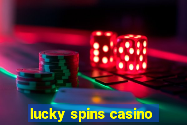 lucky spins casino