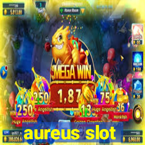 aureus slot