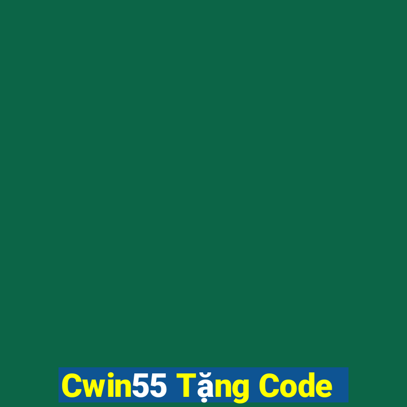 Cwin55 Tặng Code