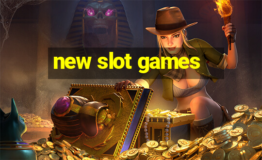 new slot games