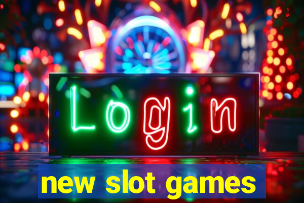 new slot games