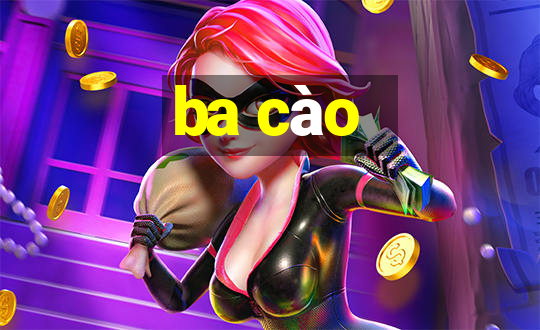 ba cào