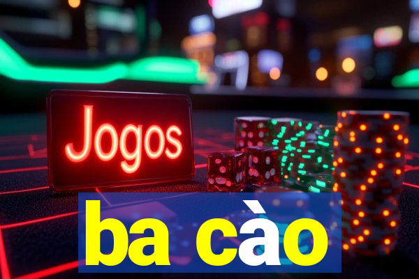 ba cào