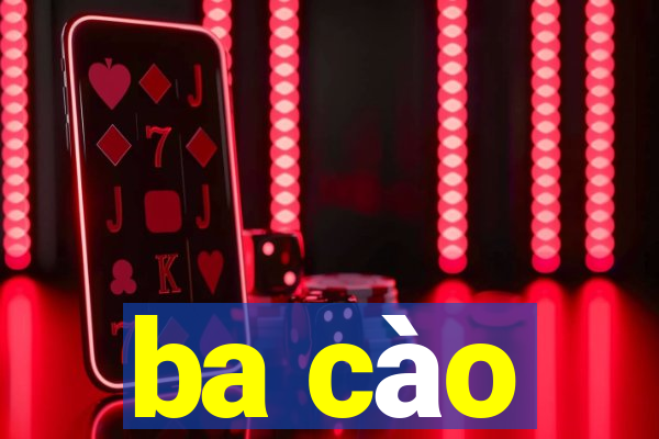 ba cào