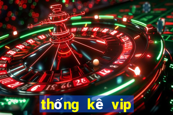 thống kê vip bình định