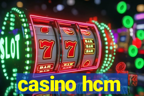 casino hcm