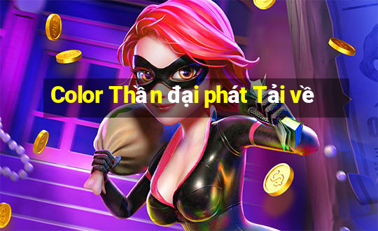 Color Thần đại phát Tải về