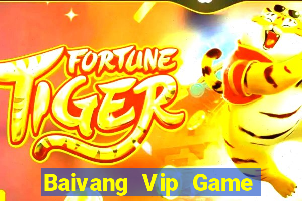 Baivang Vip Game Bài Uy Tín Nhất 2022