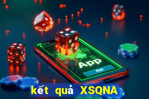 kết quả XSQNA ngày 26