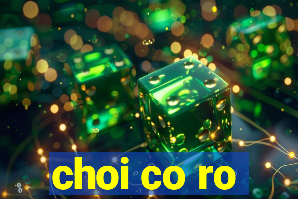 choi co ro