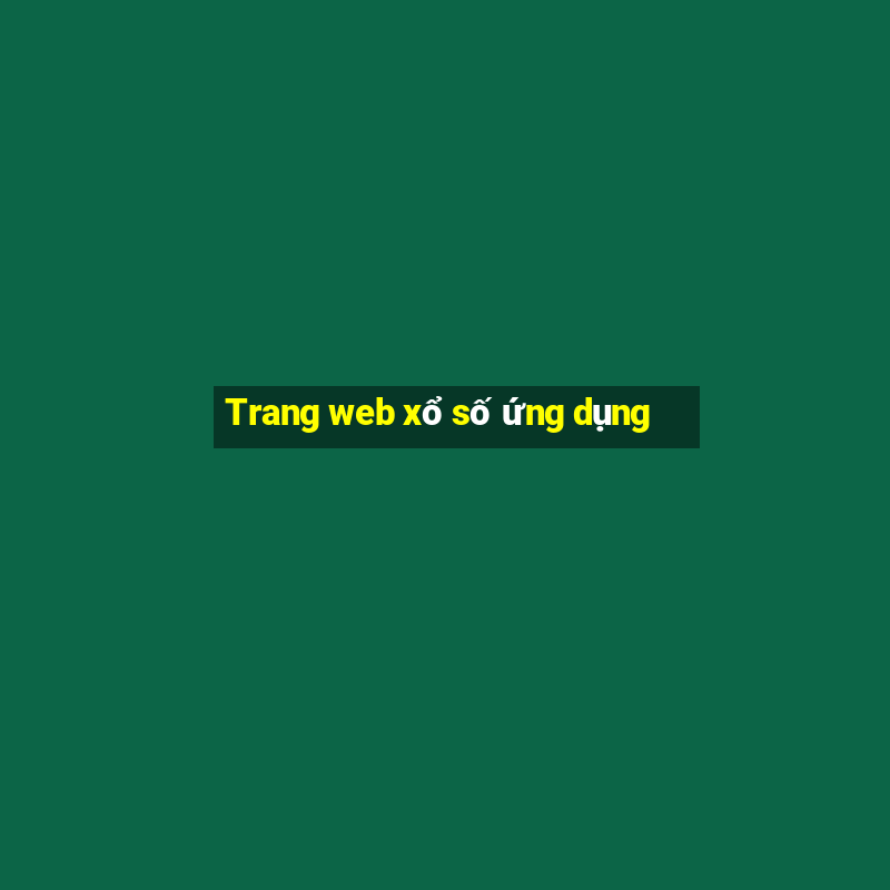 Trang web xổ số ứng dụng