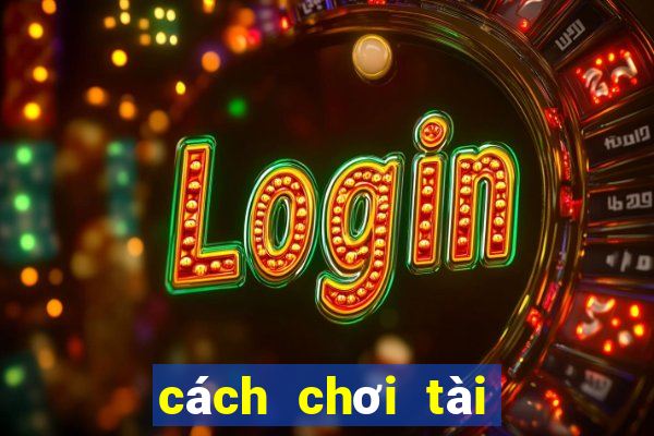 cách chơi tài xỉu trên go88