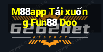 M88app Tải xuống Fun88 Doo