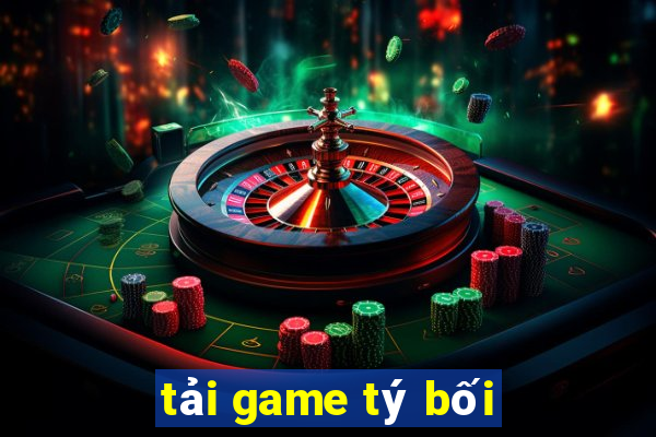 tải game tý bối