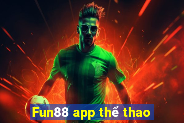 Fun88 app thể thao