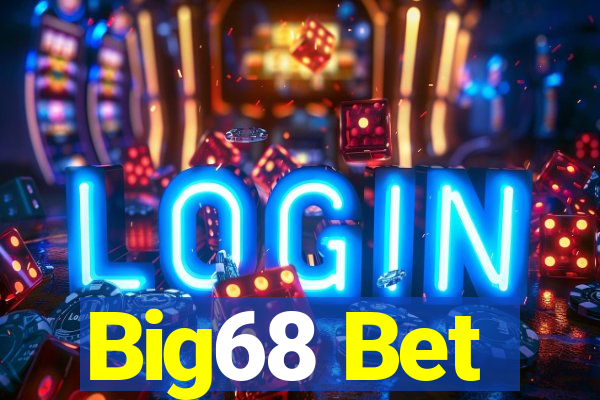 Big68 Bet