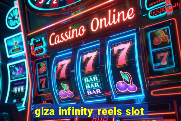 giza infinity reels slot