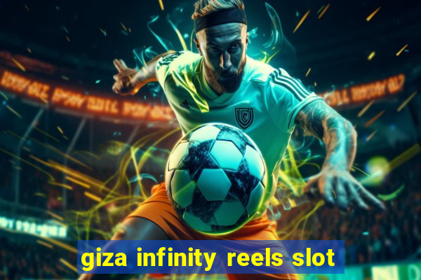 giza infinity reels slot