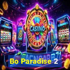 Bo Paradise 2