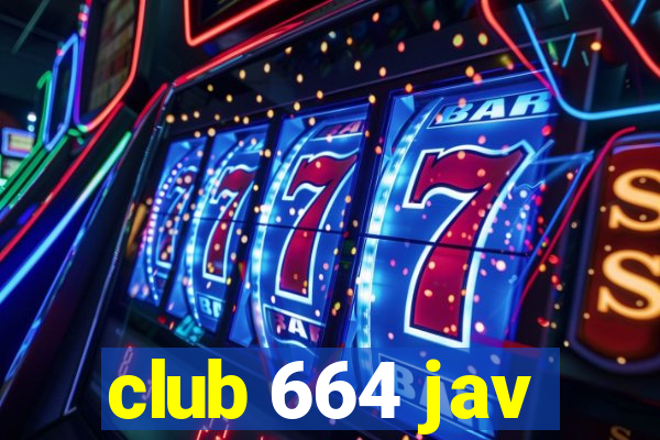 club 664 jav