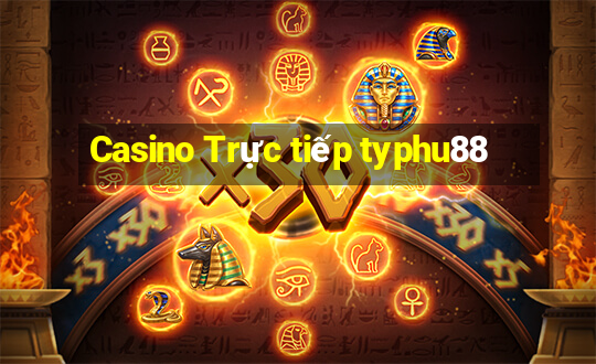 Casino Trực tiếp typhu88