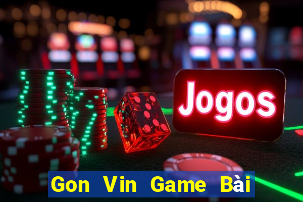 Gon Vin Game Bài Tài Xỉu