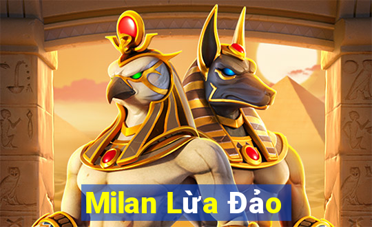 Milan Lừa Đảo