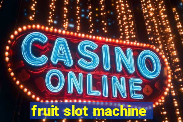 fruit slot machine