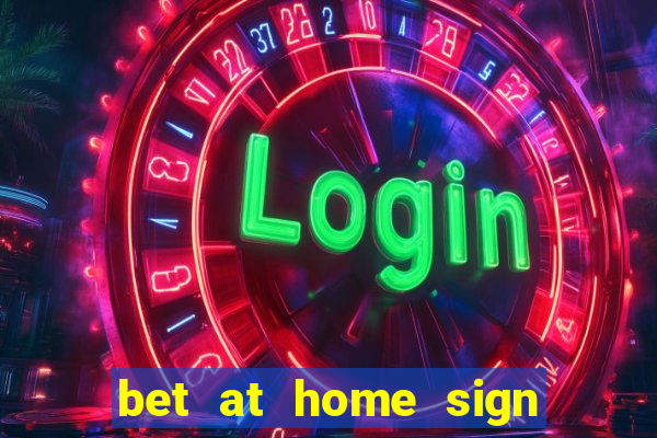 bet at home sign up offer