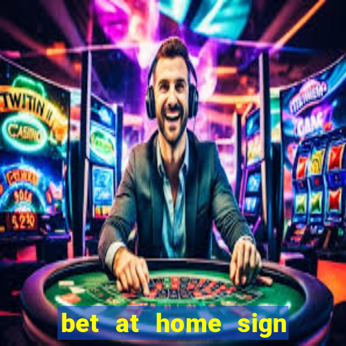 bet at home sign up offer