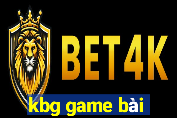 kbg game bài