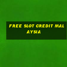 free slot credit malaysia