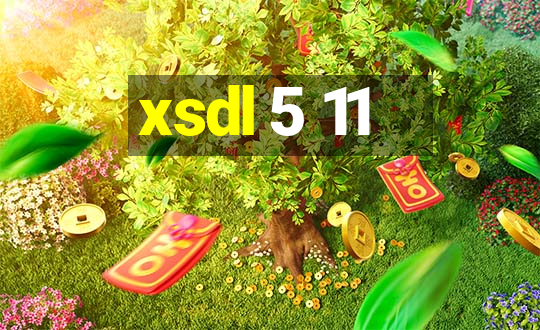 xsdl 5 11