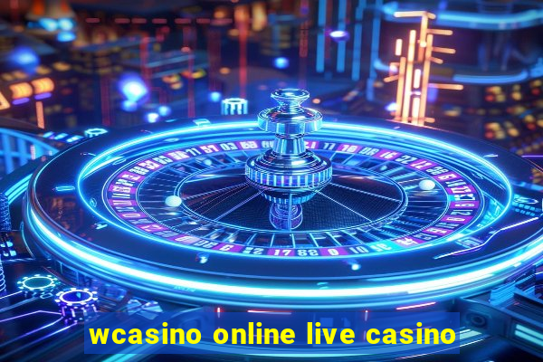 wcasino online live casino