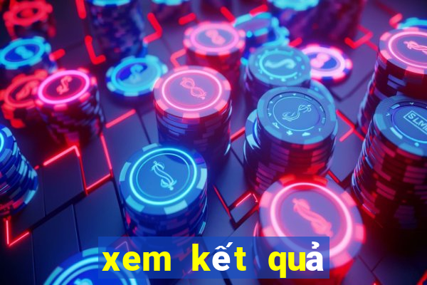 xem kết quả xổ số hôm qua