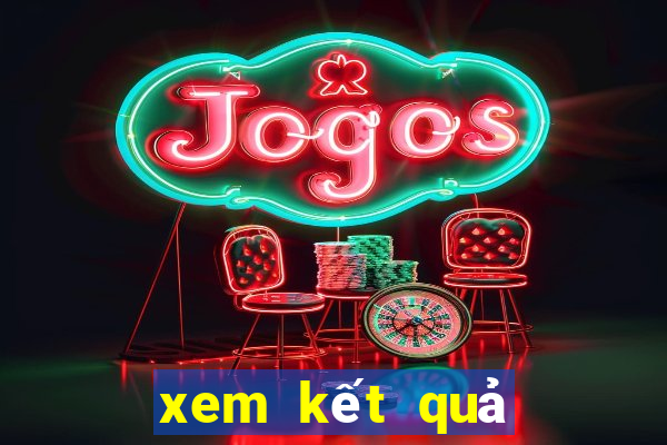 xem kết quả xổ số hôm qua