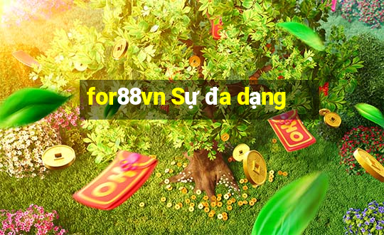 for88vn Sự đa dạng