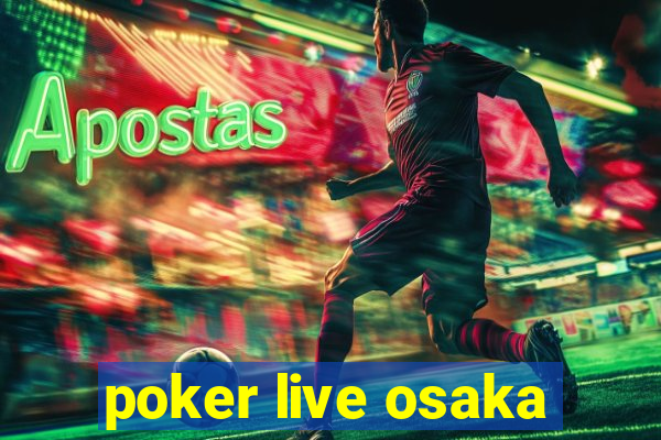 poker live osaka