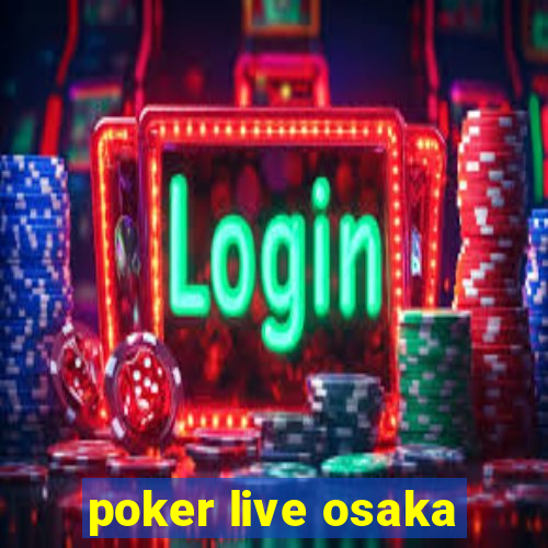 poker live osaka