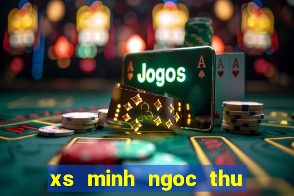 xs minh ngoc thu 7 hang tuan