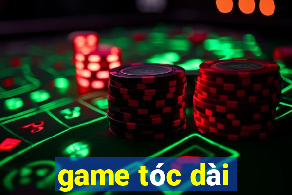 game tóc dài