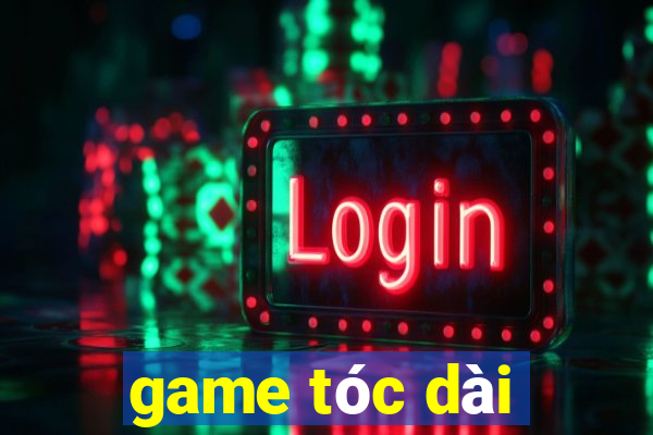 game tóc dài