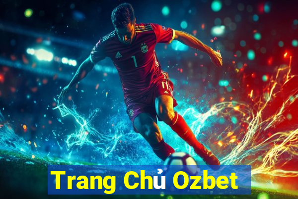 Trang Chủ Ozbet