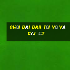 Chơi bài Bar Tải về và cài đặt