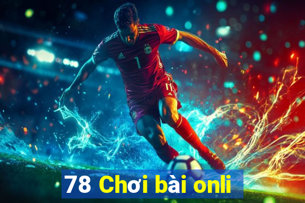 78 Chơi bài onli